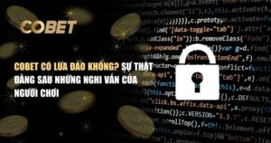 Cobet có lừa đảo không