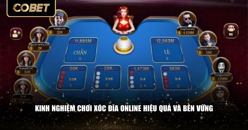 Kinh nghiệm chơi xóc đĩa online hiệu quả và bền vững