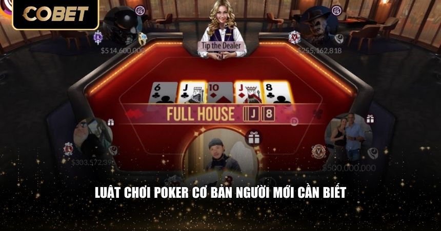 Nắm chắc luật là nền tảng quan trọng nhất trong cách chơi poker