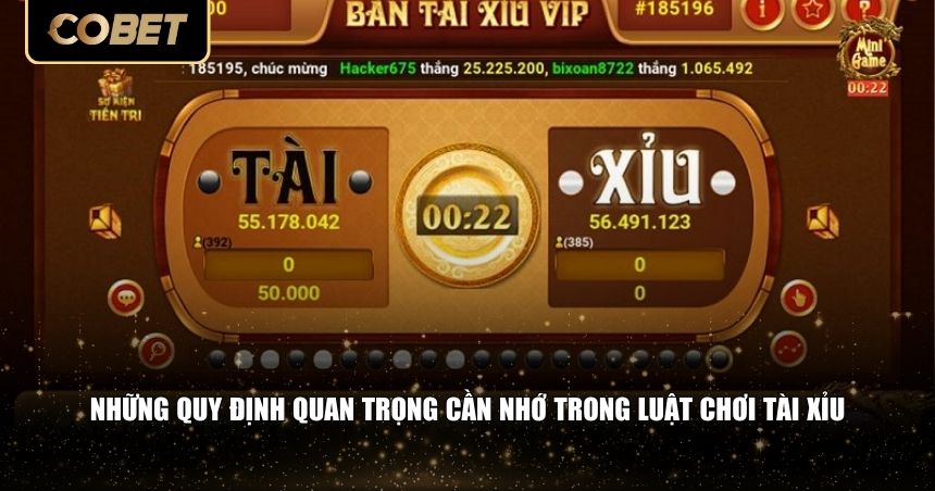 Những quy định quan trọng cần nhớ trong luật chơi tài xỉu