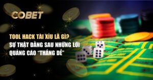 Tool Hack Tài Xỉu Có Thật Không? Góc Nhìn Thực Tế Cho Người Chơi Online